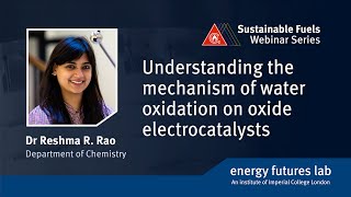 Webinar Understanding the mechanism of water oxidation on oxide electrocatalysts [upl. by Elletnahs]