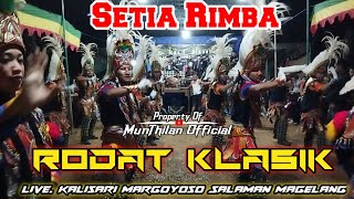 🔥Rodat Klasik SETIA RIMBA Live Kalisari Margoyoso Salaman Magelang [upl. by Oiludbo]