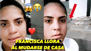 Francisca Lachapel llora al Mudarse De Casa 😱❤️ [upl. by Hnib32]