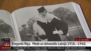 Elegantā Rīga Mode un dzīvesstils Latvijā 1918—1940 [upl. by Hplodur231]