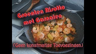 Groenten Risotto met Garnalen Geen kunstmatige toevoegingen [upl. by Flanigan]