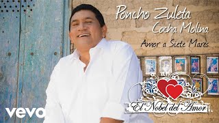 Poncho Zuleta El Cocha Molina  Amor a Siete Mares Audio [upl. by Kletter]