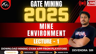 GATE MN 2025  MINE ENVIRONMENT  LEC 1  BY DEVENDRA SIR  MINING GYAN [upl. by Llevron86]