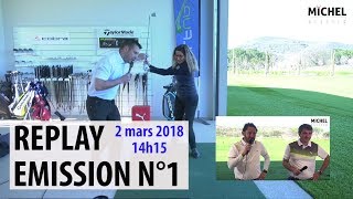 REPLAY Michel WEBSHOW  LA PREMIÈRE 2 MARS 2018 EMISSION GOLF [upl. by Asylem501]