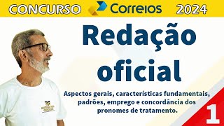 Redação Oficial Parte 1 aspectos gerais características fundamentais padrões emprego [upl. by Bern105]