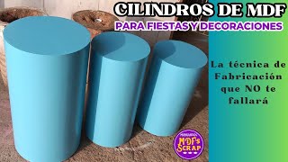 Como Hacer Cilindros MDF para Fiestas y Cumpleaños Tutorial Paso a Paso con detalles y trucos [upl. by Masry]