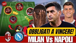 Partita quotDECISIVAquot No ecco perchè  MILAN vs NAPOLI analisi amp previsioni [upl. by Anirbes]