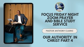 Focus Friday Night Zoom Prayer and Bible Study Service November 15th 2024 [upl. by Einamrej]