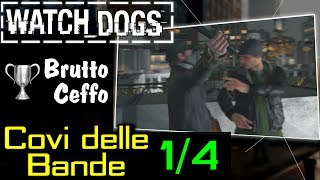 WatchDogs ITA Covi delle Bande 14 Trofeo quotBrutto Ceffoquot [upl. by Lewan]