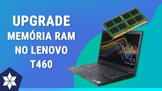 Dica  Como fazer upgrade de memória RAM do notebook Lenovo T460 [upl. by Benco]