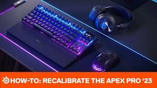 HowTo Recalibrate your SteelSeries Apex Pro 23 [upl. by Subak]