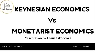 KEYNESIAN ECONOMICS Vs MONETARIST ECONOMICS  MACROECONOMICS  LEARN OIKONOMIA [upl. by Nogaem]