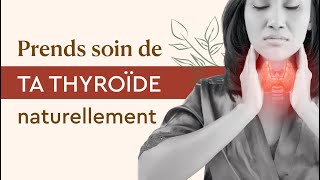 Traiter naturellement l’HYPOTHYROÏDIE et la maladie de HASHIMOTO [upl. by Bonis]