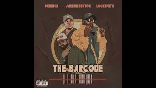 The Barcode  Jarren Benton Demrick amp Locksmith Official audio [upl. by Seda]