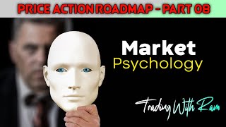 Advance Market Trading Psychology  Candlestick Psychology  Price Action Roadmap Part08 [upl. by Nnagem878]