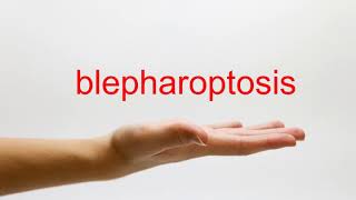 How to Pronounce blepharoptosis  American English [upl. by Yffat]