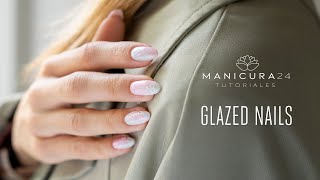 Glazed Nails con efecto degradado  Manicura24 [upl. by Zingg]