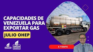 ¿Venezuela empezará a exportar gas ll A Tiempo [upl. by Dorry]