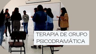 TERAPIA DE GRUPO PSICODRAMÁTICA  EXPERIENCIA CON ESTUDIANTES DE PSICOLOGÍA [upl. by Randi351]