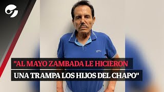 quotAL MAYO ZAMBADA LE HICIERON UNA TRAMPA LOS HIJOS DEL CHAPO GUZMÁNquot [upl. by Nycila166]