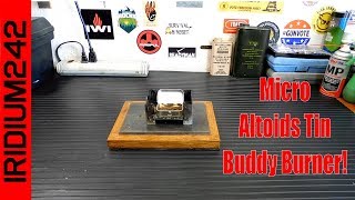 Micro Altoids Tin Stove Buddy Burner [upl. by Nrev551]