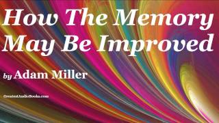 HOW THE MEMORY MAY BE IMPROVED  FULL AudioBook  Greatest AudioBooks [upl. by Ahen]