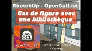 OpenCutList Extension pour faire son devis  débit et calepinage dans SketchUp  Part01 [upl. by Eicam]