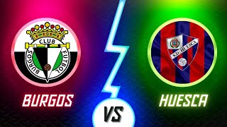 Burgos VS Huesca  Ao Vivo [upl. by Bannister41]