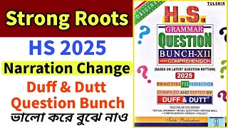 HS 2025  Strong Roots Narration Change  Duff amp Dutt Question Bunch [upl. by Alexandre]