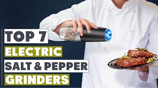 Ultimate Guide 7 Best Electric Salt and Pepper Grinders of 2024 [upl. by Hamitaf]