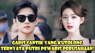 Gadis Cantik Yang Kutolong Ternyata Putri Pewaris Perusahaan [upl. by Anneh]