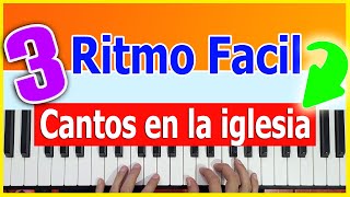 Aprende estos 3 ritmos en piano para cantos cristianos [upl. by Eustasius]