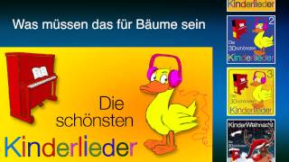 Was müssen das für Bäume sein  Kinder Lieder [upl. by Norm]