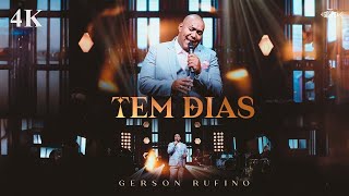 Gerson Rufino  Tem Dias  Louvor  Com Letra  Oficial  4K [upl. by Oilime]