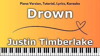 Justin Timberlake  Drown Piano Version Tutorial Lyrics Karaoke [upl. by Carmella]