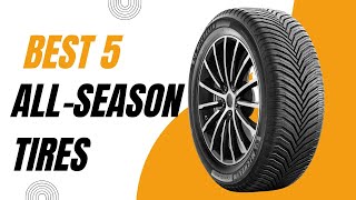 Best All Season Tires in 20232024  Top 5 All Season Tires Reviews [upl. by Beaumont]