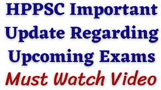 HPPSC 2 Important Notification Regarding Upcoming Exams 2023  HAS Admit Card 2023 amp Exam Schedule [upl. by Noitsirhc]