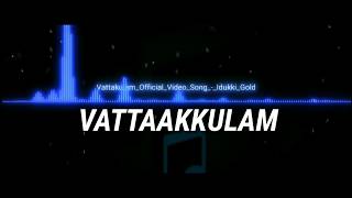 Vattakulam song lyrics by quotsong lyrics quot [upl. by Meijer]