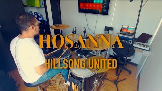 Hosanna  Hillsong UNITED  Drum Cover [upl. by Isis]