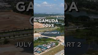 GAMUDA COVE  PART 2 JULY 2024 4K Drone [upl. by Aicrag85]