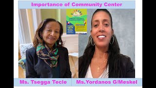 An Interview on the Importance of Community Center with Tsegga Tecle and Yordanos Gebremeskel 111124 [upl. by Finny]