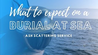 What to expect on a burial at sea Ash Scattering  Los Angeles Yacht Charter [upl. by Aniluj25]