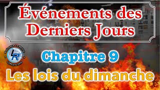 Évènements des Derniers Jours Ellen White — Chapitre 9 [upl. by Claretta]