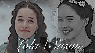 Susan Pevensie \ Lola Fleming Narcisse [upl. by Larue310]