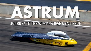 ASTRUM Journey to the World Solar Challenge [upl. by Ajnat]