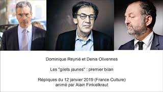 Alain Finkielkraut D Reynié et D Olivennes  Répliques  Les quotgilets jaunesquot  premier bilan [upl. by Ahsineg]