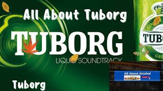 All About Tuborg beer [upl. by Etterraj780]