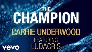 Carrie Underwood  The Champion ft Ludacris Official Lyric Video [upl. by Keiko471]