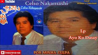 Celso Nakamashi  Por Minha Culpa [upl. by Enenstein]