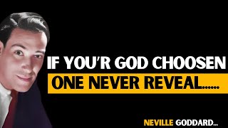 If You Are Gods Chosen Ones Never Reveal These 5 Things To Anyone  Neville Goddard [upl. by Ille284]